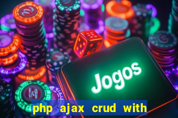 php ajax crud with datatables and bootstrap modals