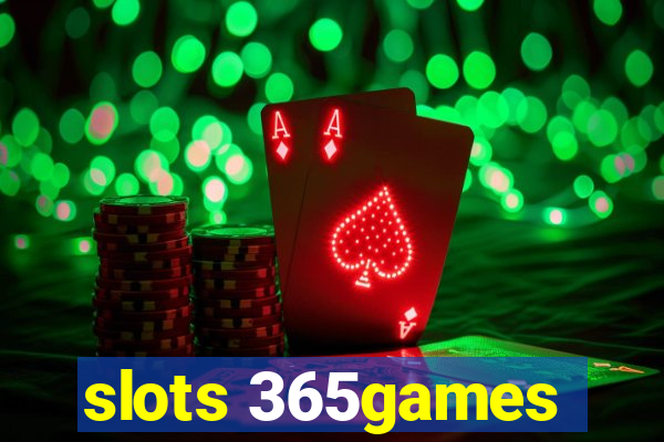 slots 365games