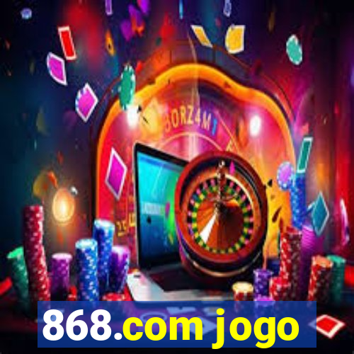 868.com jogo