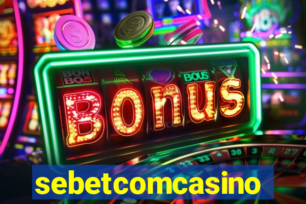 sebetcomcasino