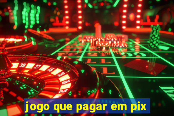 jogo que pagar em pix