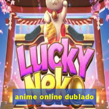 anime online dublado