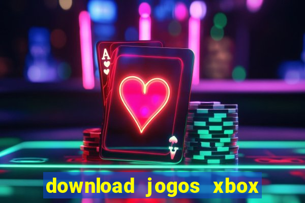 download jogos xbox 360 utorrent