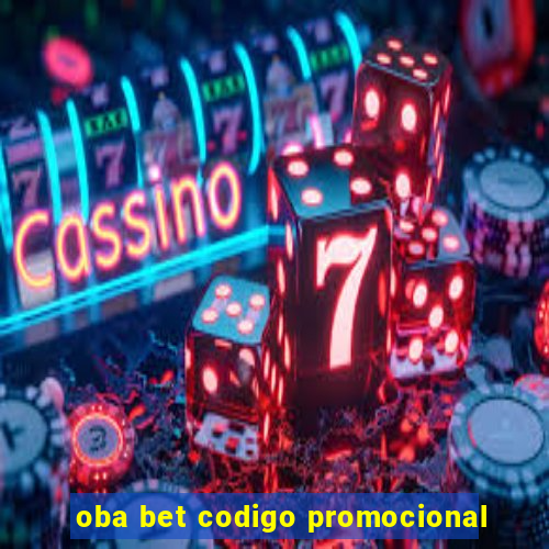 oba bet codigo promocional