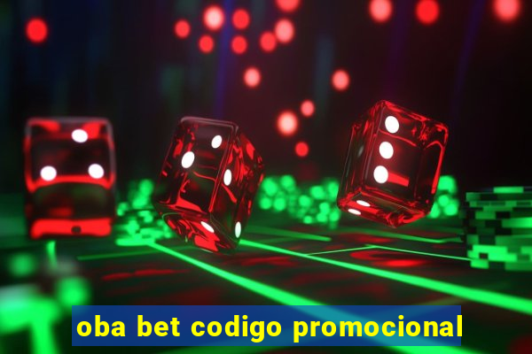 oba bet codigo promocional