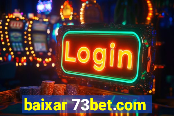 baixar 73bet.com