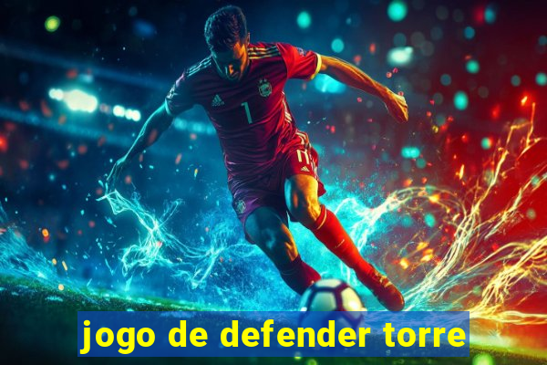 jogo de defender torre