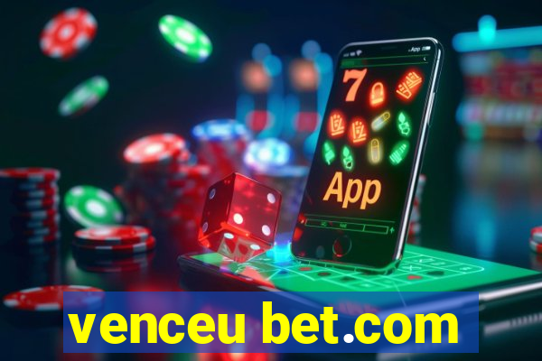 venceu bet.com