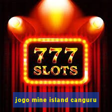 jogo mine island canguru