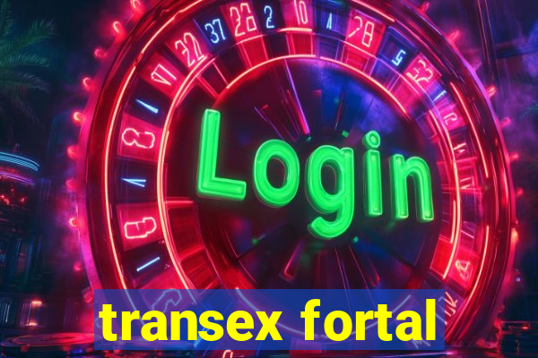 transex fortal