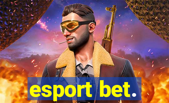 esport bet.