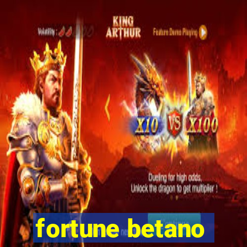 fortune betano