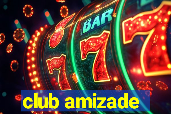 club amizade