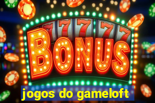 jogos do gameloft