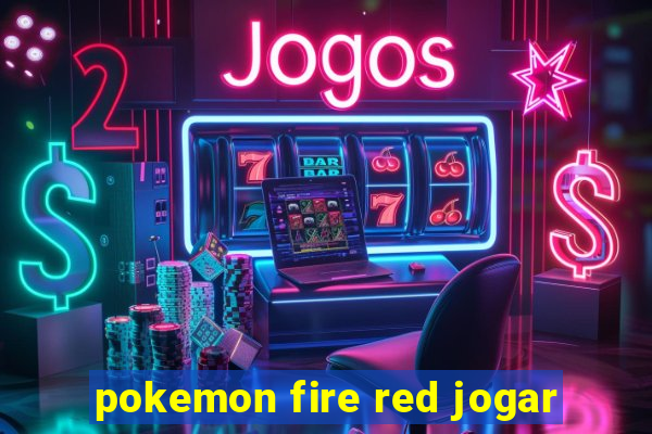 pokemon fire red jogar