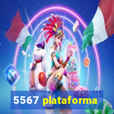 5567 plataforma