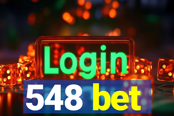 548 bet