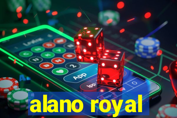 alano royal