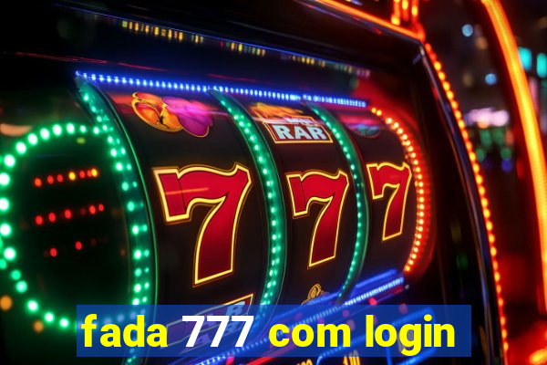 fada 777 com login