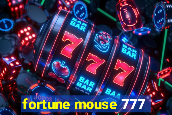 fortune mouse 777