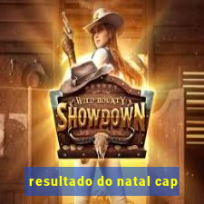 resultado do natal cap