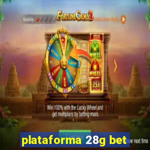 plataforma 28g bet