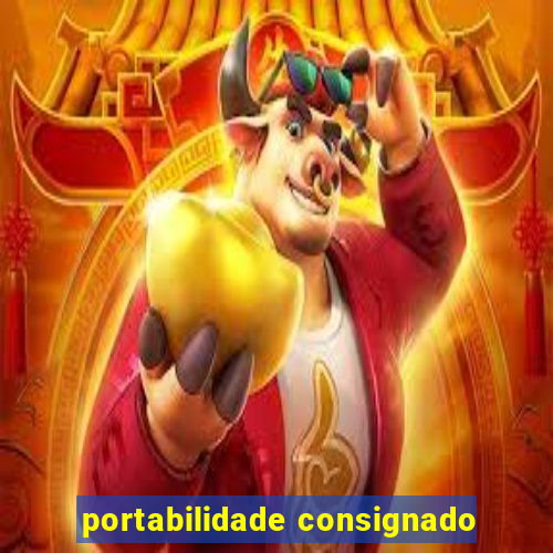 portabilidade consignado