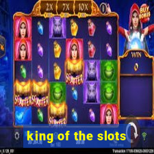 king of the slots