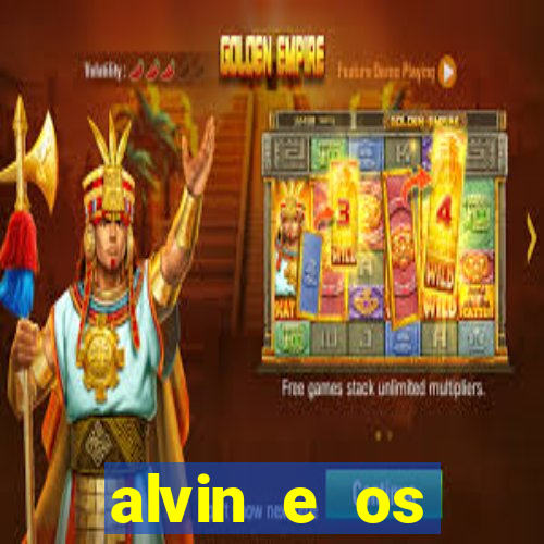 alvin e os esquilos redecanais