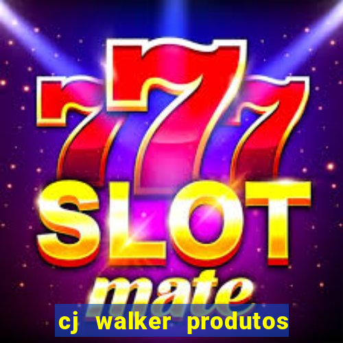 cj walker produtos onde comprar