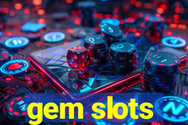 gem slots