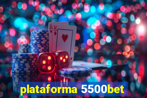 plataforma 5500bet