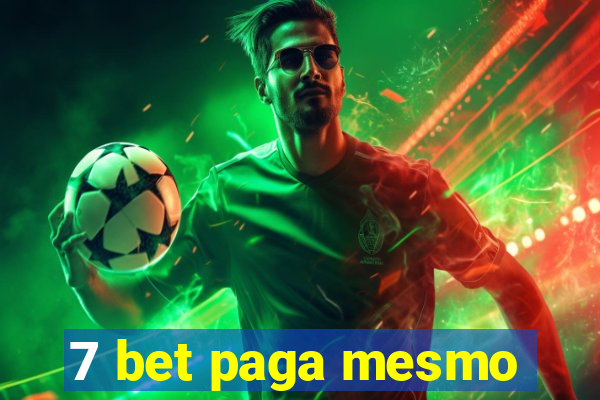 7 bet paga mesmo