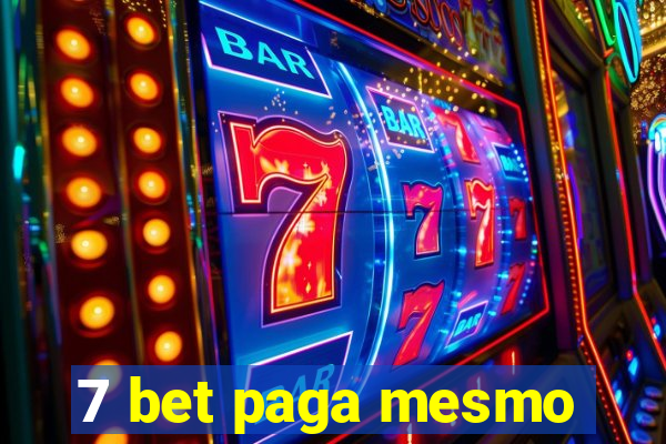 7 bet paga mesmo