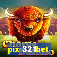 pix 321bet