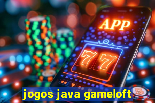 jogos java gameloft