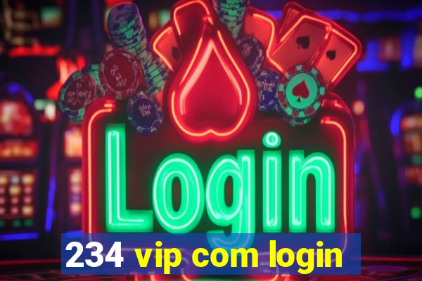 234 vip com login