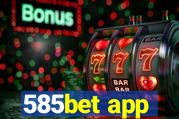 585bet app