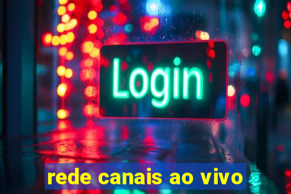 rede canais ao vivo