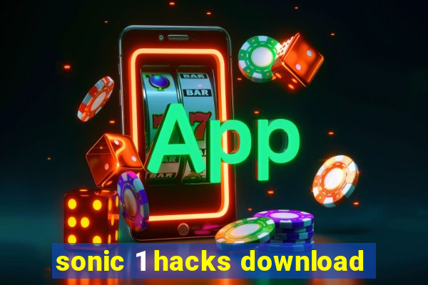 sonic 1 hacks download