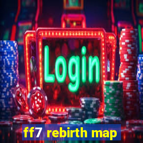 ff7 rebirth map