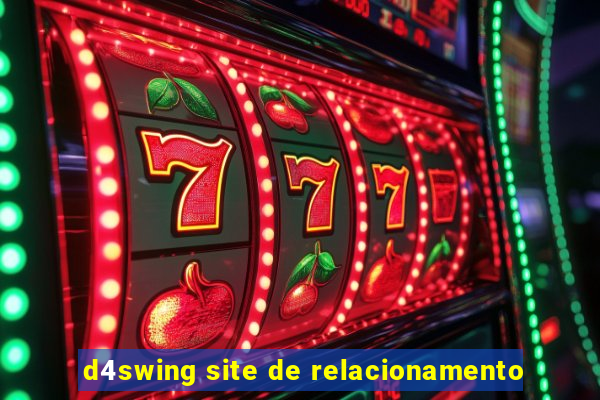 d4swing site de relacionamento