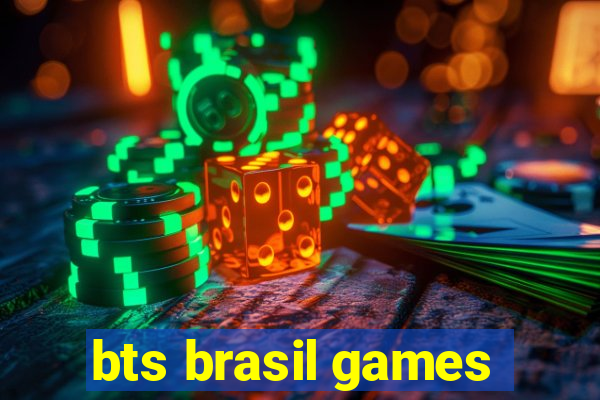 bts brasil games