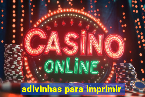 adivinhas para imprimir