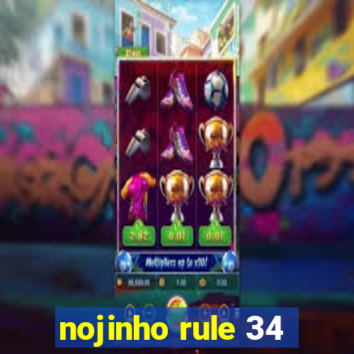 nojinho rule 34