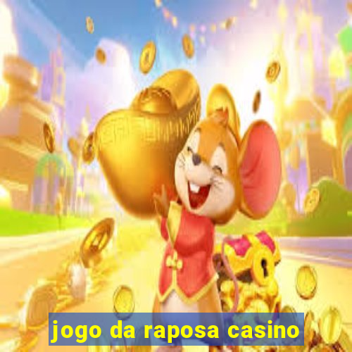 jogo da raposa casino