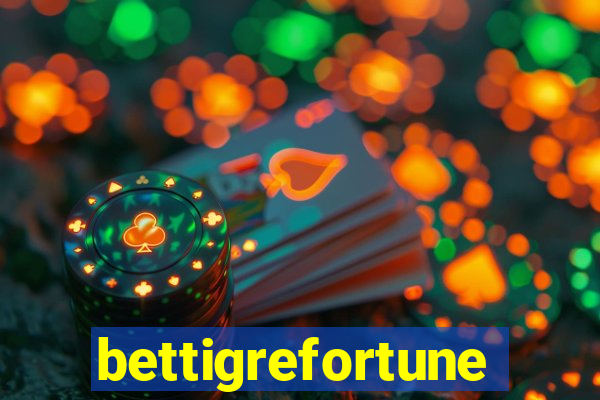 bettigrefortune