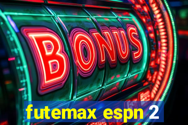 futemax espn 2