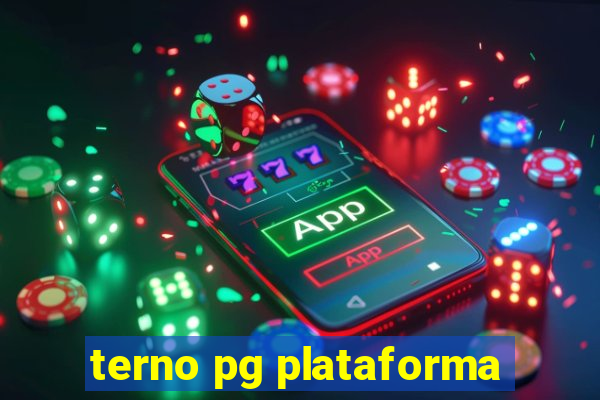 terno pg plataforma