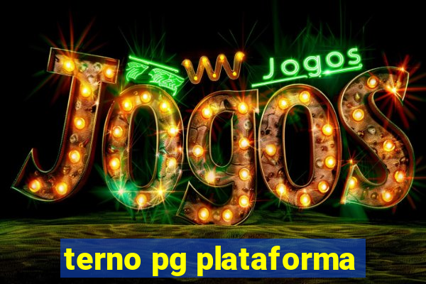 terno pg plataforma